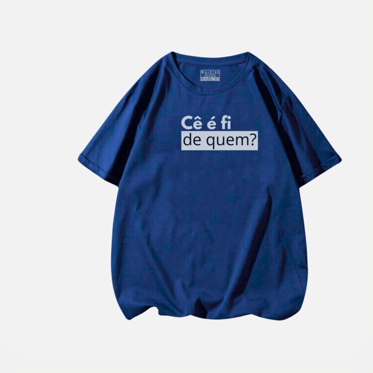 Camiseta ce e fi de quem